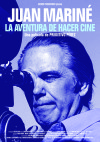 Cartel de Juan Mariné: la aventura de hacer cine