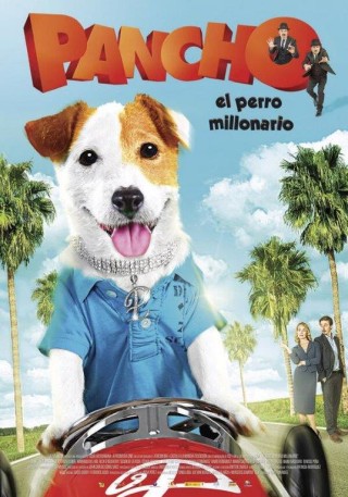 Cartel de Pancho, el perro millonario