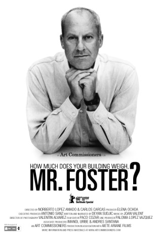 Cartel de How Much does Your Building Weigh, Mr. Foster?