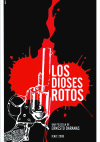 Cartel de Los dioses rotos