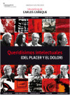 Cartel de Queridísimos intelectuales (del placer y el dolor)