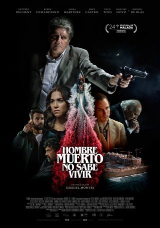 Cartel de Hombre muerto no sabe vivir