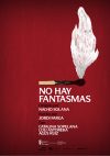 Cartel de No hay fantasmas